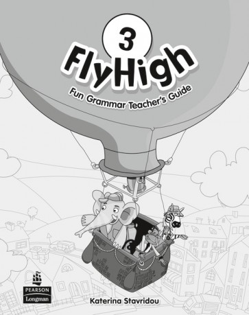 Fly High 3 Fun Grammar Teacher's Guide OOP