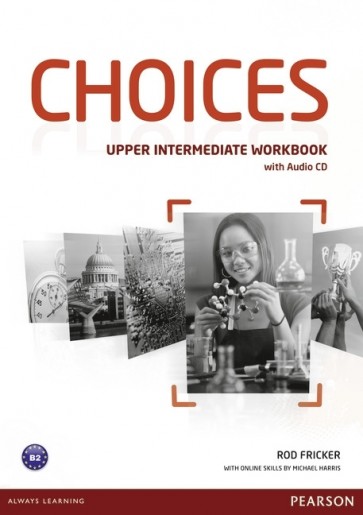 Choices Upper Intermediate WBk + CD OOP