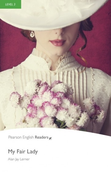 My Fair Lady + audio (PER 3 Pre-intermediate)