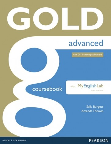 Gold Advanced NE 2015 CBk + online audio + MyEnglishLab