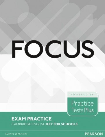 Focus Exam Practice: Cambridge Key for Schools