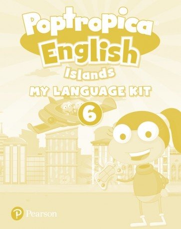 Poptropica English Islands 6 My Language Kit