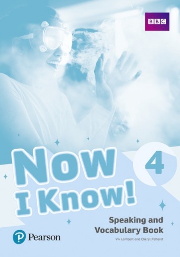 Now I Know! 4 Speaking + Vocabulary Bk
