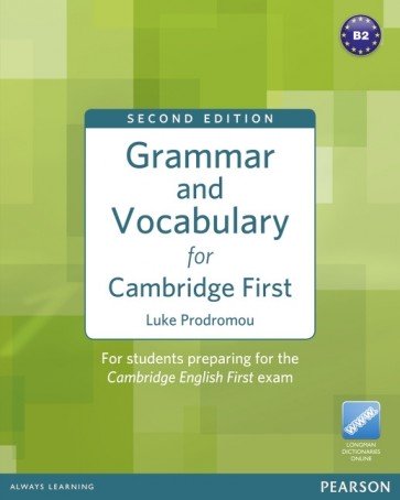 Grammar and Vocabulary for Cambridge First, 2e