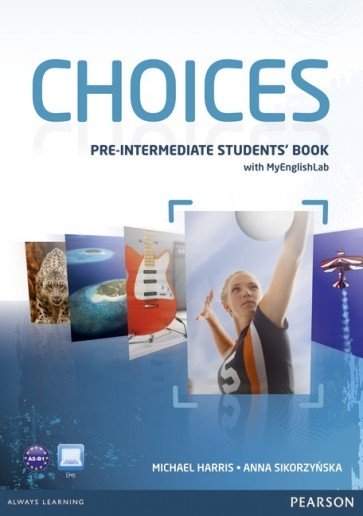 Choices Pre-Intermediate SBk + MyEnglishLab