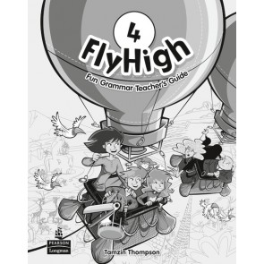 Fly High 4 Fun Grammar Teacher's Guide OOP